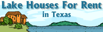 Lake Houses for Rent in Texas
